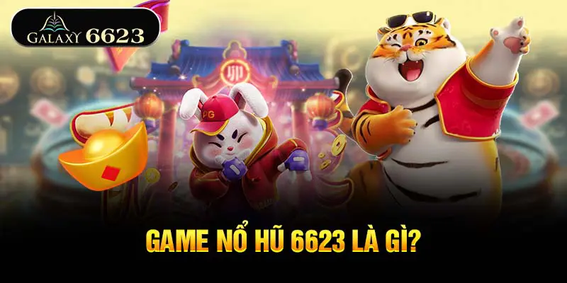 game-no-hu-6623-la-gi