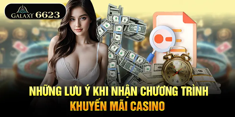 nhung-luu-y-khi-nhan-chuong-trinh-khuyen-mai-casino